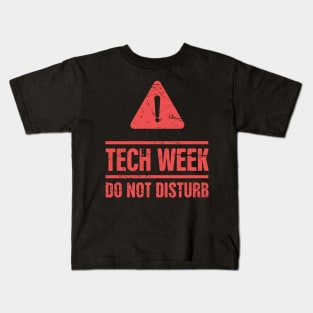 Theater Tech Week – Do Not Disturb Kids T-Shirt